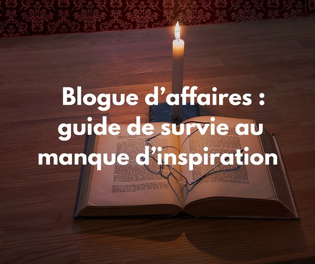 blogue d'affaires-guide-rédaction